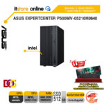 ASUS EXPERTCENTER P500MV-05210H0640 /Core 5 210H/ประกัน 3 Years Onsite + 1 Year Perfect Warranty/BY ITSTORE-ONLINE