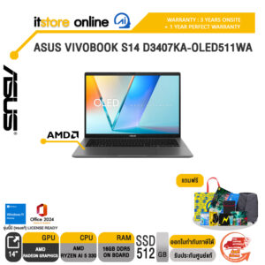 ASUS VIVOBOOK S14 D3407KA-OLED511WA /Ryzen AI 5 330/ประกัน 3 Years Onsite + 1 Year Perfect warranty/BY ITSTORE-ONLINE