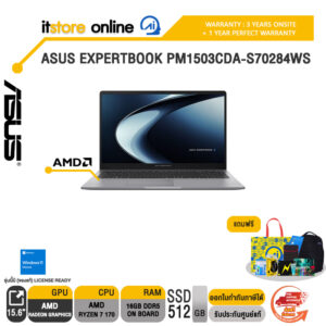 ASUS EXPERTBOOK PM1503CDA-S70284WS /Ryzen 5 150/ประกัน 3 Years Onsite + 1 Year Perfect warranty/BY ITSTORE-ONLINE