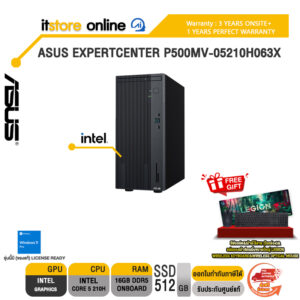 ASUS EXPERTCENTER P500MV-05210H063X /Core 5 210H/ประกัน 3 Years Onsite + 1 Year Perfect Warranty/BY ITSTORE-ONLINE