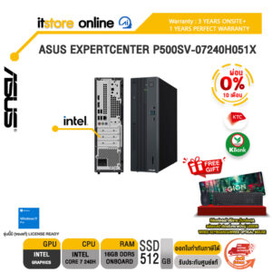 [ผ่อน 0% 10 เดือน]ASUS EXPERTCENTER P500SV-07240H051X /Core 7 240H/ประกัน 3 Years Onsite + 1 Year Perfect Warranty/BY ITSTORE-ONLINE