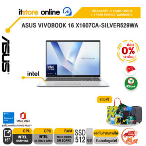 [ผ่อน 0% 10 เดือน]ASUS VIVOBOOK 16 X1607CA-SILVER529WA /Ultra 5 225H/ประกัน 2 Years Onsite + 1 Year Perfect warranty/BY ITSTORE-ONLINE