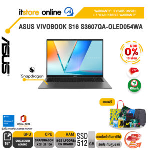 [ผ่อน 0% 10 เดือน]ASUS VIVOBOOK S16 S3607QA-OLED054WA /Snapdragon X X1 26 100/ประกัน 3 Years Onsite + 1 Year PW/BY ITSTORE-ONLINE