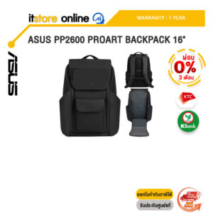 [ผ่อน 0% 3 เดือน]ASUS PP2600 PROART BACKPACK 16" /ประกัน 1 Year/BY ITSTORE-ONLINE