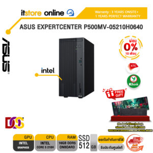 [ผ่อน 0% 10 เดือน]ASUS EXPERTCENTER P500MV-05210H0640 /Core 5 210H/ประกัน 3 Years Onsite + 1 Year Perfect Warranty/BY ITSTORE-ONLINE