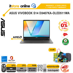 [ผ่อน 0% 10 เดือน]ASUS VIVOBOOK S14 D3407KA-OLED511WA /Ryzen AI 5 330/ประกัน 3 Years Onsite + 1 Year Perfect warranty/BY ITSTORE-ONLINE