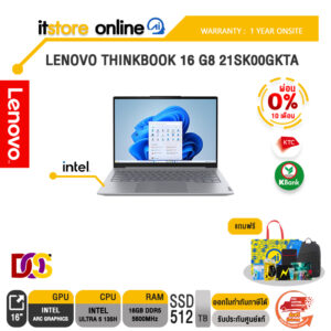 [ผ่อน 0% 10 เดือน]LENOVO THINKBOOK 16 G8 21SK00GKTA /Ultra 5 135H/ประกัน 1 Year Onsite/BY ITSTORE-ONLINE
