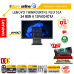 [ผ่อน 0% 10 เดือน]LENOVO THINKCENTRE NEO 55A 24 GEN 6 13FA004DTA /Ryzen 7 250/ประกัน 3 Years Onsite/BY ITSTORE-ONLINE