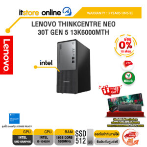 [ผ่อน 0% 10 เดือน]LENOVO THINKCENTRE NEO 30T GEN 5 13K6000MTH /i5-13420H/ประกัน 3 Years Onsite/BY ITSTORE-ONLINE