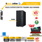 [ผ่อน 0% 10 เดือน]ASUS EXPERTCENTER P500MV-05210H063X /Core 5 210H/ประกัน 3 Years Onsite + 1 Year Perfect Warranty/BY ITSTORE-ONLINE