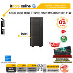 [ผ่อน 0% 10 เดือน]ASUS V500 MINI TOWER V501MV-B05210H111W /Core 5 210H/ประกัน 3 Years Onsite + 1 Year Perfect Warranty/BY ITSTORE-ONLINE