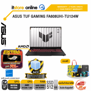 ASUS TUF GAMING FA608UHI-TU124W /Ryzen 7 260/ประกัน 2 Years Onsite + 1 Year Perfect warranty/BY ITSTORE-ONLINE
