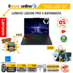[ผ่อน 0% 10 เดือน]LENOVO LEGION PRO 5 83F3008QTA /Ultra 7 255HX/ประกัน  3 YEARS LEGION ULTIMATE SUPPORT + ADP/BY ITSTORE-ONLINE