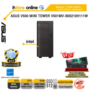 ASUS V500 MINI TOWER V501MV-B05210H111W /Core 5 210H/ประกัน 3 Years Onsite + 1 Year Perfect Warranty/BY ITSTORE-ONLINE