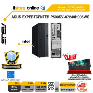 ASUS EXPERTCENTER P500SV-07240H006WS /Core 7 240H/ประกัน 3 Years Onsite + 1 Year Perfect Warranty/BY ITSTORE-ONLINE