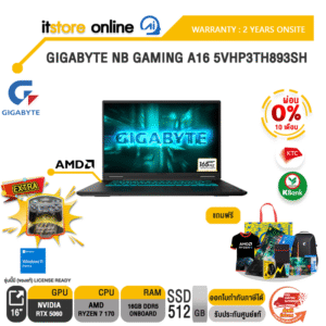 [ผ่อน 0% 10 เดือน]GIGABYTE NB GAMING A16 5VHP3TH893SH /Ryzen 7 170/ประกัน 2 Years Onsite/BY ITSTORE-ONLINE
