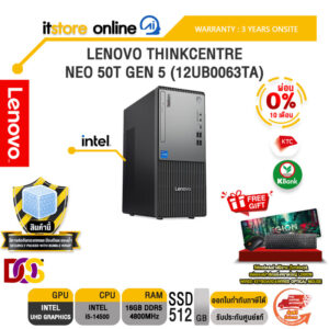 [ผ่อน 0% 10 เดือน]LENOVO THINKCENTRE NEO 50T GEN 5 (12UB0063TA) /i5-14500/ประกัน 3 Years Onsite/BY ITSTORE-ONLINE