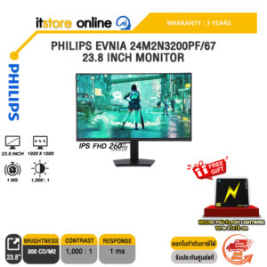 PHILIPS EVNIA 24M2N3200PF/67 23.8 INCH MONITOR (IPS FHD 260Hz)/ประกัน 3 Years/BY ITSTORE-ONLINE