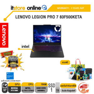 LENOVO LEGION PRO 7 83F500KETA /Ultra 9 275HX /ประกัน 3 Years ADP /BY ITSTORE ONLINE