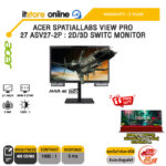 ACER SPATIALLABS VIEW PRO 27 ASV27-2P : 2D/3D SWITC MONITOR (AHVA 4K 160Hz)/ประกัน 2 Years/BY ITSTORE-ONLINE