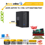ACER ASPIRE TC-1785-147F16G0T0MI/T007 /i7-14700F/ประกัน 3 Years Onsite/BY ITSTORE-ONLINE
