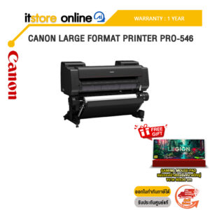 CANON LARGE FORMAT PRINTER PRO-546 /ประกัน 1 Year/BY ITSTORE-ONLINE