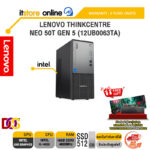 LENOVO THINKCENTRE NEO 50T GEN 5 (12UB0063TA) /i5-14500/ประกัน 3 Years Onsite/BY ITSTORE-ONLINE