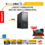 LENOVO THINKCENTRE NEO 50T GEN 6 (13BB001BTH) /Ultra 5 235/ประกัน 3 Years Onsite/BY ITSTORE-ONLINE