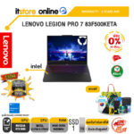 [ผ่อน 0% 10 เดือน] LENOVO LEGION PRO 7 83F500KETA /Ultra 9 275HX /ประกัน 3 Years ADP /BY ITSTORE ONLINE