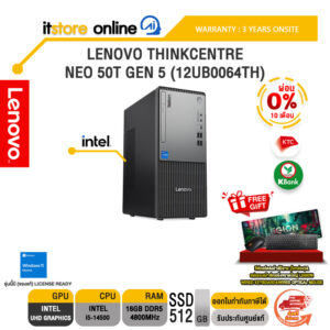 [ผ่อน 0% 10 เดือน]LENOVO THINKCENTRE NEO 50T GEN 5 (12UB0064TH) /i5-14500/ประกัน 3 Years Onsite/BY ITSTORE-ONLINE