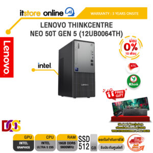 [ผ่อน 0% 10 เดือน]LENOVO THINKCENTRE NEO 50T GEN 6 (13BB0015TA) /Ultra 5 235/ประกัน 3 Years Onsite/BY ITSTORE-ONLINE
