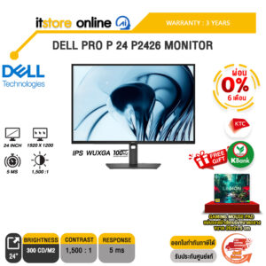 [ผ่อน 0% 6 เดือน]DELL PRO P 24 P2426 MONITOR (IPS WUXGA 100Hz)/ประกัน 3 Years/BY ITSTORE-ONLINE