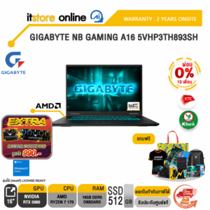 [ผ่อน 0% 10 เดือน]GIGABYTE NB GAMING A16 5VHP3TH893SH /Ryzen 7 170/ประกัน 2 Years Onsite/BY ITSTORE-ONLINE