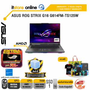 ASUS ROG STRIX G16 G614FM-TS125W /Ryzen 9 9955HX/ประกัน 3 Years Onsite + 1 Year Perfect warranty/BY ITSTORE-ONLINE