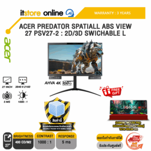 ACER PREDATOR SPATIALL ABS VIEW 27 PSV27-2 : 2D/3D SWICHABLE L (AHVA 4K 160Hz)/ประกัน 3 Years/BY ITSTORE-ONLINE