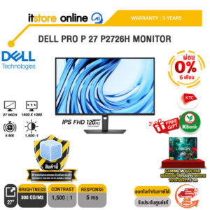 [ผ่อน 0% 6 เดือน]DELL PRO P 27 P2726H MONITOR (IPS FHD 120Hz)/ประกัน 3 Years/BY ITSTORE-ONLINE