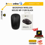 MICROPACK WIRELESS MOUSE MP-712W BLACK/ประกัน 1 Year/BY ITSTORE ONLINEBRAND : MICROPACK  MODEL : MICROPACK WIRELESS MOUSE MP-712W BLACK  Wireless connection: RF 2.4GHz  Can be used 10 meters away  Sensor: Optical sensor  Mouse resolution: 1200 CPI  Number of keys: 3 (Left key, right key, scroll)  Uses 1 AA size battery.  Receiver: Nano receiver  Rating voltage/current: 1.5V/20mA max (mouse) 5V/30mA max (USB receiver)  Size: 100.3x58.5x37.8 mm  Supported systems: Windows XP/Vista/7/8/11, Mac OS  Warranty : 1 Year carry-in regional (ของแท้ ต้องมีรับประกัน 1 ปี) เคลมศูนย์ MICROPACK ไทยแลนด์    เงื่อนไขการจัดส่ง  -ระยะเวลาในการขนส่งสินค้าเขตใกล้เคียงอย่างน้อย 1-3 วันทำการ เขตต่างจังหวัด 3-7วัน หลังจากบริษัทได้รับหลักฐานยืนยันการชำระเงินแล้ว ไม่รวมวันเสาร์-อาทิตย์ วันหยุดราชการ และวันขัตฤกษ์ (หากยังไม่ได้รับสินค้าให้ภายใน 7 วัน กรุณาติดต่อกลับมาทางบริษัท)  -ระยะเวลาอาจคลาดเคลือนได้หากลูกค้าไม่รับโทรศัพท์หรือไม่สามารถติดต่อได้ เกิดเหตุสุดวิสัย เช่น น้ำท่วม เกิดประท้วง รวมถึงเทศกาลต่าง ๆ    หมายเหตุ :  ***ขอสงวนสิทธิ์ความรับผิดชอบต่อความผิดพลาดของเนื้อหา ราคา จากการพิมพ์ผิดตกหล่น  ***ขอสงวนสิทธิ์เปลี่ยนแปลงของแถมโดยไม่ต้องแจ้งให้ทราบล่วงหน้า