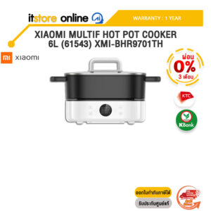 [ผ่อน 0% 3 ด.]XIAOMI MULTIF HOT POT COOKER 6L (61543) XMI-BHR9701TH /ประกัน 1 Year /BY ITSTORE ONLINE