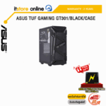 ASUS TUF GAMING GT301/BLACK/CASE/ประกัน 2 Years/BY ITSTORE ONLINE