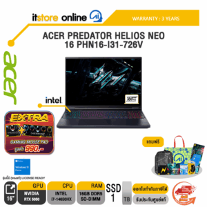 ACER PREDATOR HELIOS NEO 16 PHN16-I31-726V /i7-14650HX/ประกัน 3 Years/BY ITSTORE-ONLINE