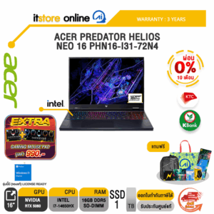 [ผ่อน 0% 10 เดือน]ACER PREDATOR HELIOS NEO 16 PHN16-I31-72N4 /i7-14650HX/ประกัน 3 Years/BY ITSTORE-ONLINE