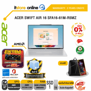 [ผ่อน 0% 10 เดือน]ACER SWIFT AIR 16 SFA16-61M-R5MZ /Ryzen 5 330/ประกัน 3 Years Onsite/BY ITSTORE-ONLINE