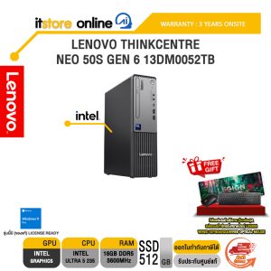 LENOVO THINKCENTRE NEO 50S GEN 6 13DM0052TB /Ultra 5 235/ประกัน 3 Years Onsite/BY ITSTORE-ONLINE
