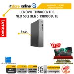 LENOVO THINKCENTRE NEO 50Q GEN 5 13B9008UTB /Core 5 210H/ประกัน 3 Years PREMIER SUPPORT/BY ITSTORE-ONLINE