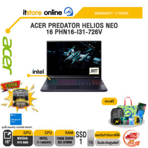ACER PREDATOR HELIOS NEO 16 PHN16-I31-726V /i7-14650HX/ประกัน 3 Years/BY ITSTORE-ONLINE