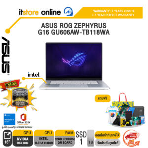 ASUS ROG ZEPHYRUS G16 GU606AW-TB118WA /Ultra 9 386H/ประกัน 3 Years Onsite + 1 Year Perfect Warranty/BY ITSTORE-ONLINE