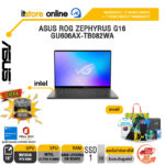 ASUS ROG ZEPHYRUS G16 GU606AX-TB082WA /Ultra 9 386H/ประกัน 3 Years Onsite + 1 Year Perfect Warranty/BY ITSTORE-ONLINE