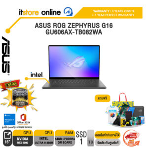 ASUS ROG ZEPHYRUS G16 GU606AX-TB082WA /Ultra 9 386H/ประกัน 3 Years Onsite + 1 Year Perfect Warranty/BY ITSTORE-ONLINE