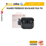 HUAWEI FREEBUDS SE4 BLACK FUJI-T01 /ประกัน 1 Year/BY ITSTORE-ONLINE
