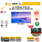 [ผ่อน 0% 10 เดือน]LG SIGNAGE DISPLAY 49 INCH 49UH7N-E MONITOR (IPS 4K 60Hz)/ประกัน 1 Year/BY ITSTORE-ONLINE